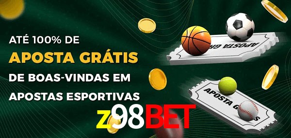z98bet Ate 100% de Aposta Gratis